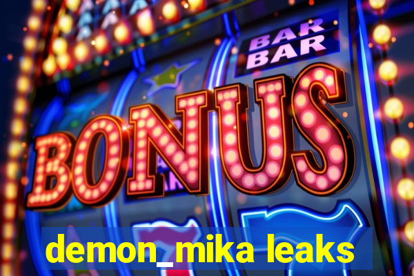 demon_mika leaks